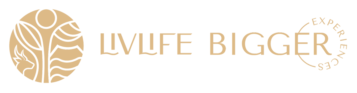 LIVLIFEBIGGER EXPERIENCES
