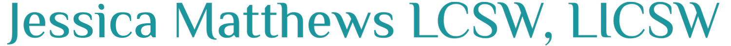 Counseling | Jessica Matthews LCSW, LICSW