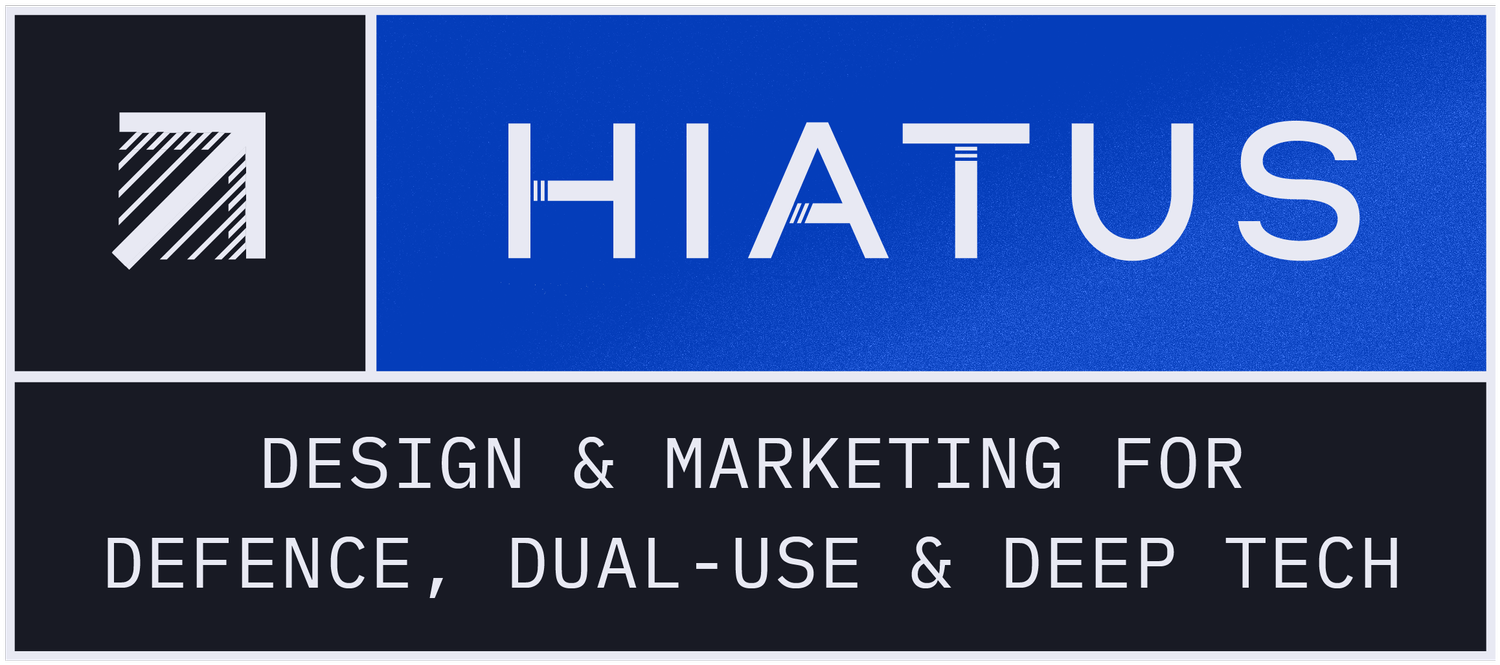 ↗ HIATUS _ Design & Marketing for Defence, Dual-Use & Deep Tech