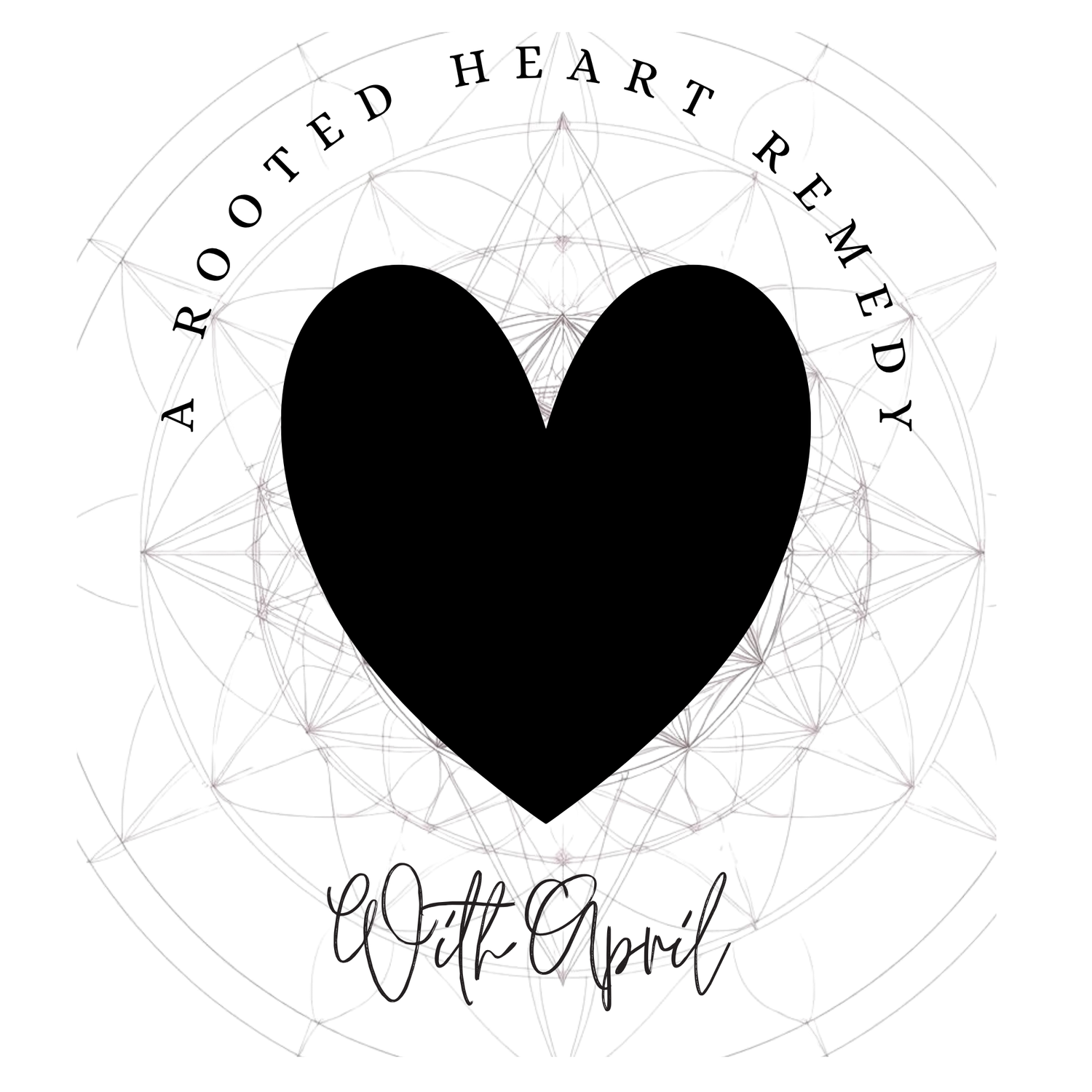 A Rooted Heart Remedy