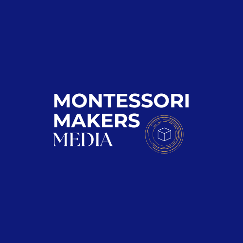 Montessori Makers Media