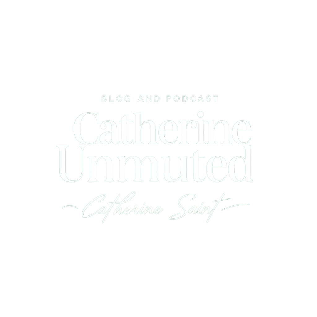 Catherine Unmuted