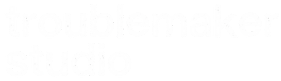 troublemaker studio