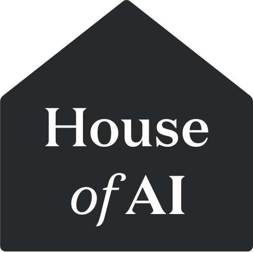 House of AI