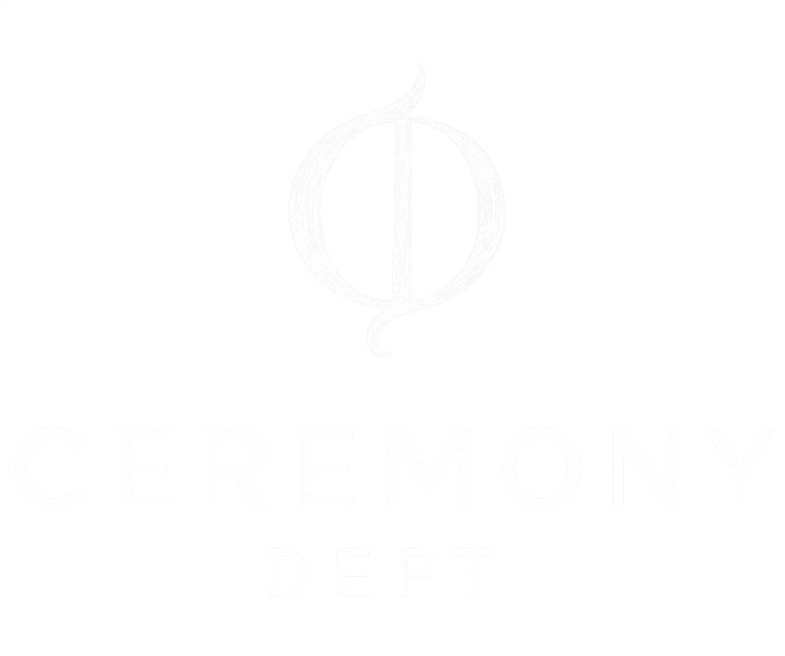 CEREMONY DEPT