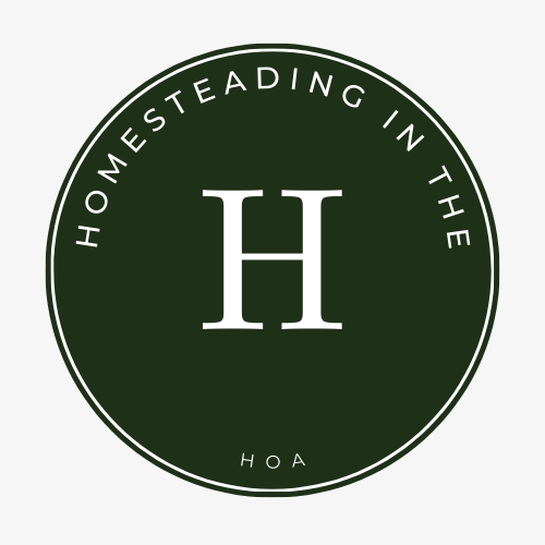 Homesteading in the HOA