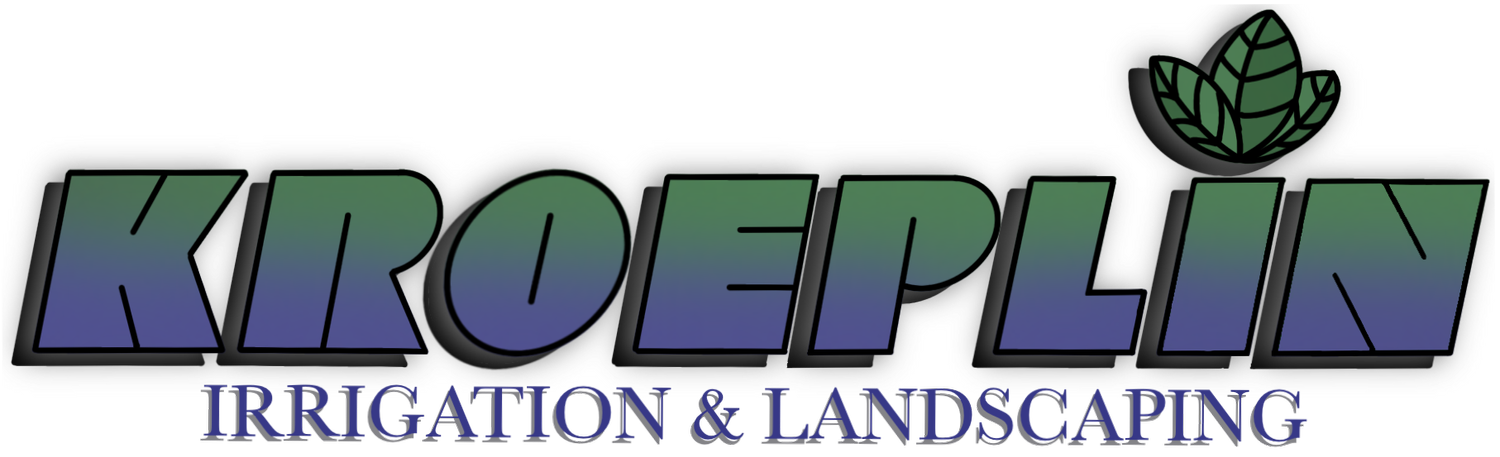 Kroeplin Irrigation &amp; Landscaping