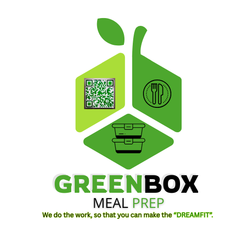 Greenbox Meal Prep - We do the WORK, so that you can make the DREAMFIT!