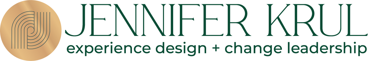 Jennifer Krul | Experience Design + Change Leadership