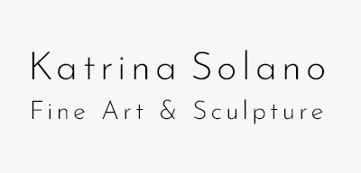 Katrina Solano Fine Art and Sculpture