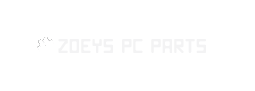 Zoey's PC Parts