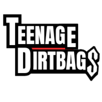  TEENAGE DIRTBAGS