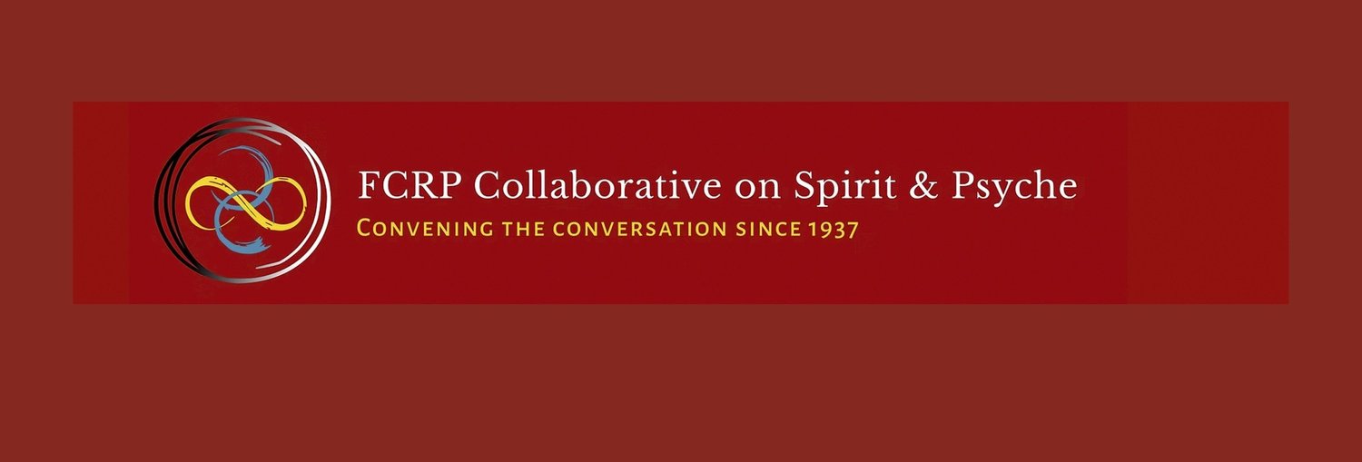 FCRP Collaborative on Spirit and Psyche