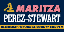 Maritza Perez-Stewart for Judge