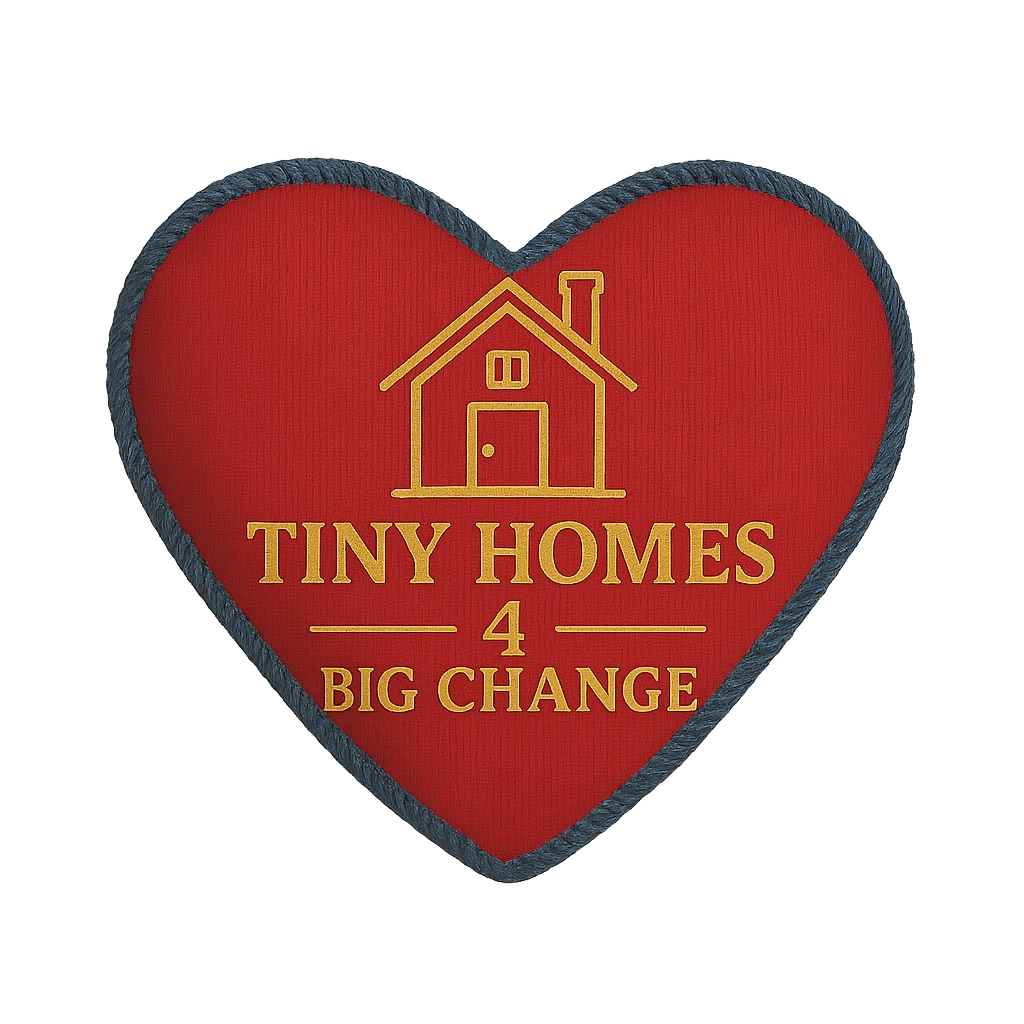 Tiny Homes 4 Big Change
