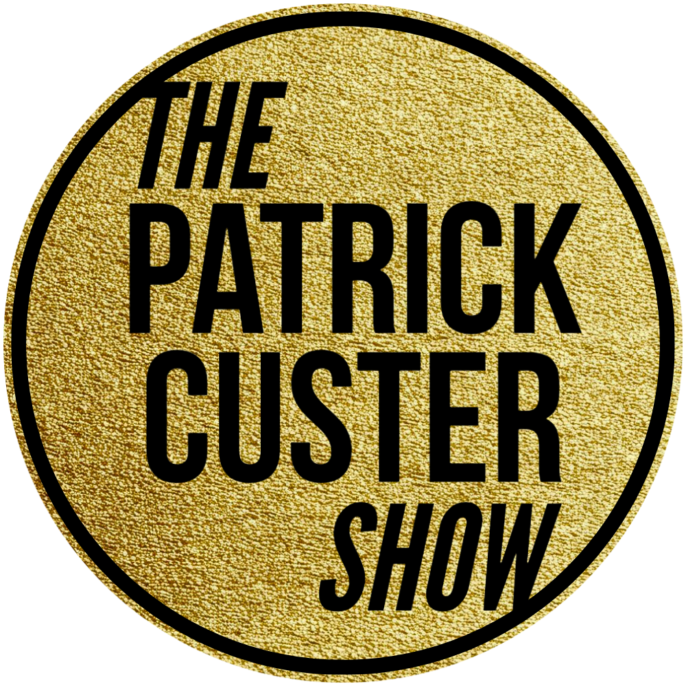 The Patrick Custer Show