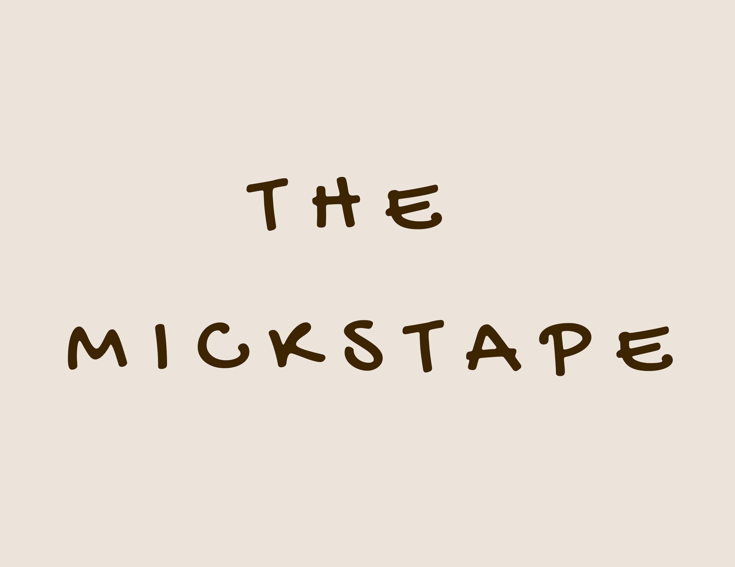 The Mickstape Mail Club