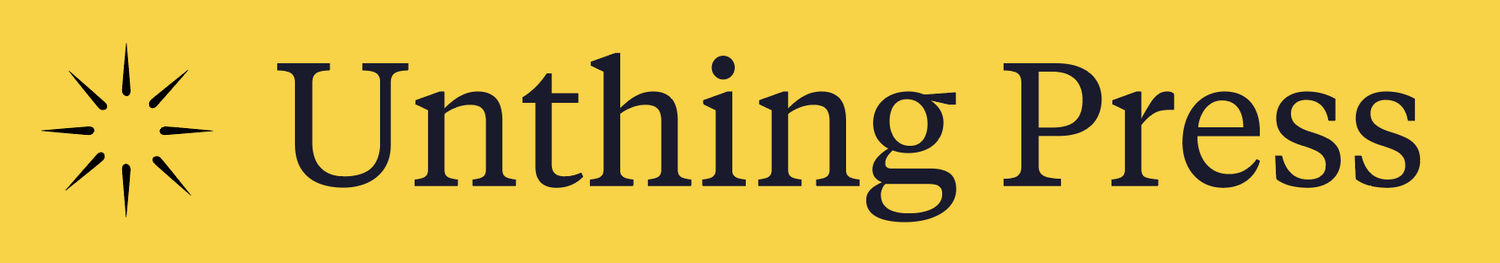 Unthing Press