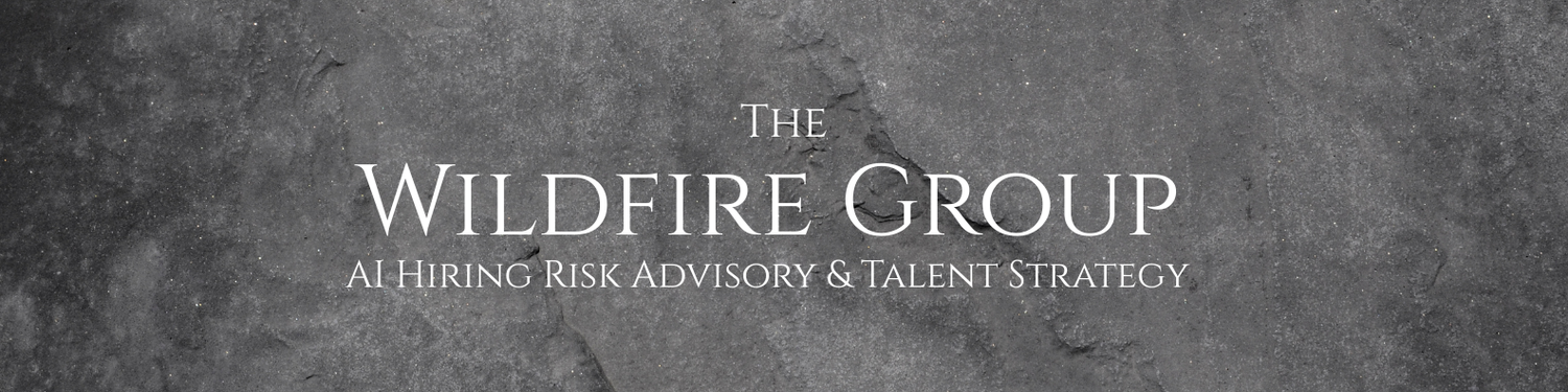 Wildfire Group-Hiring Strategy & AI Talent Systems Risk Advisory
