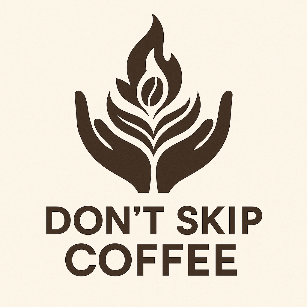 Don't Skip Coffee