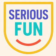 Serious Fun