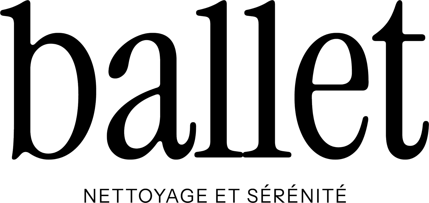BALLET - Nettoyage et Sérénité