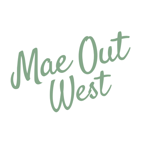 MAE OUT WEST
