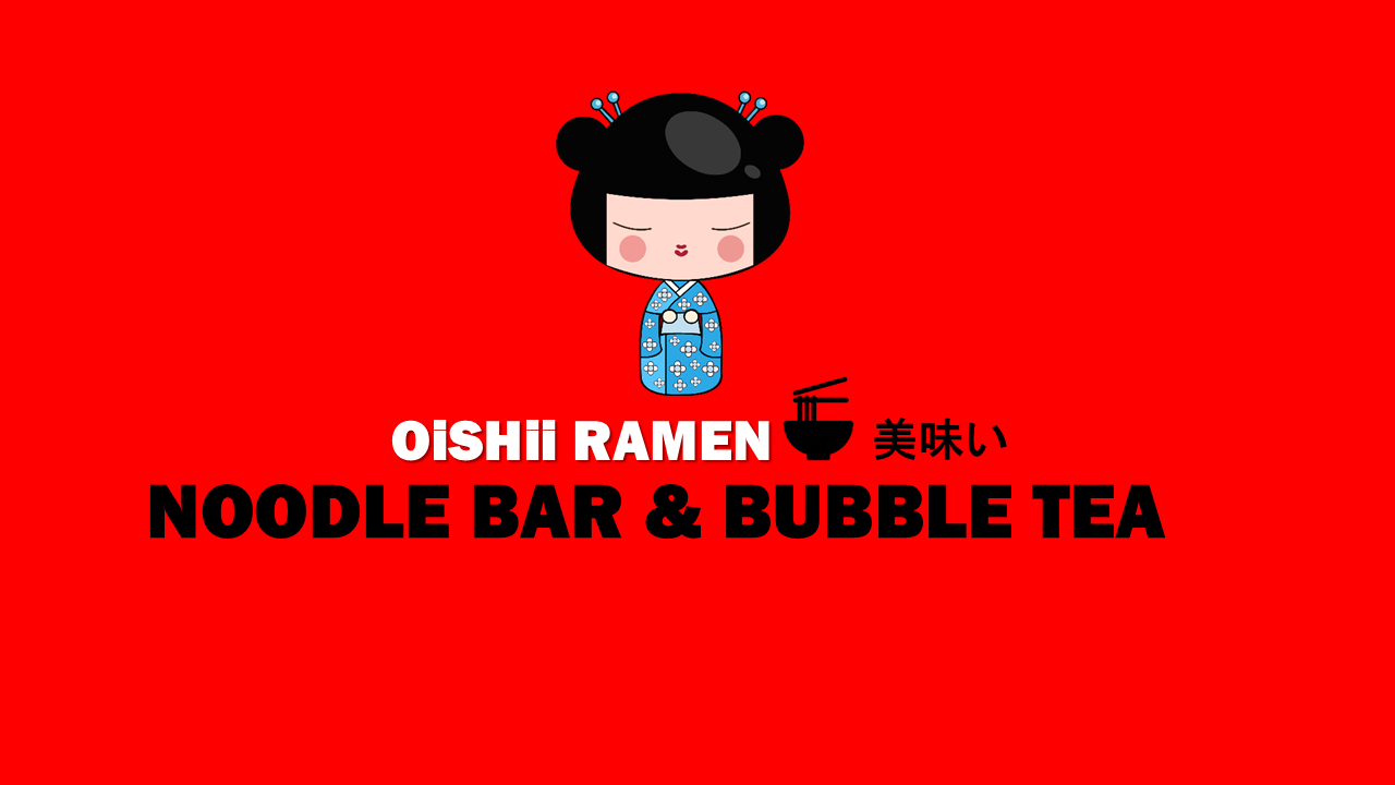 Oishii Ramen Noodle & Bubble Tea
