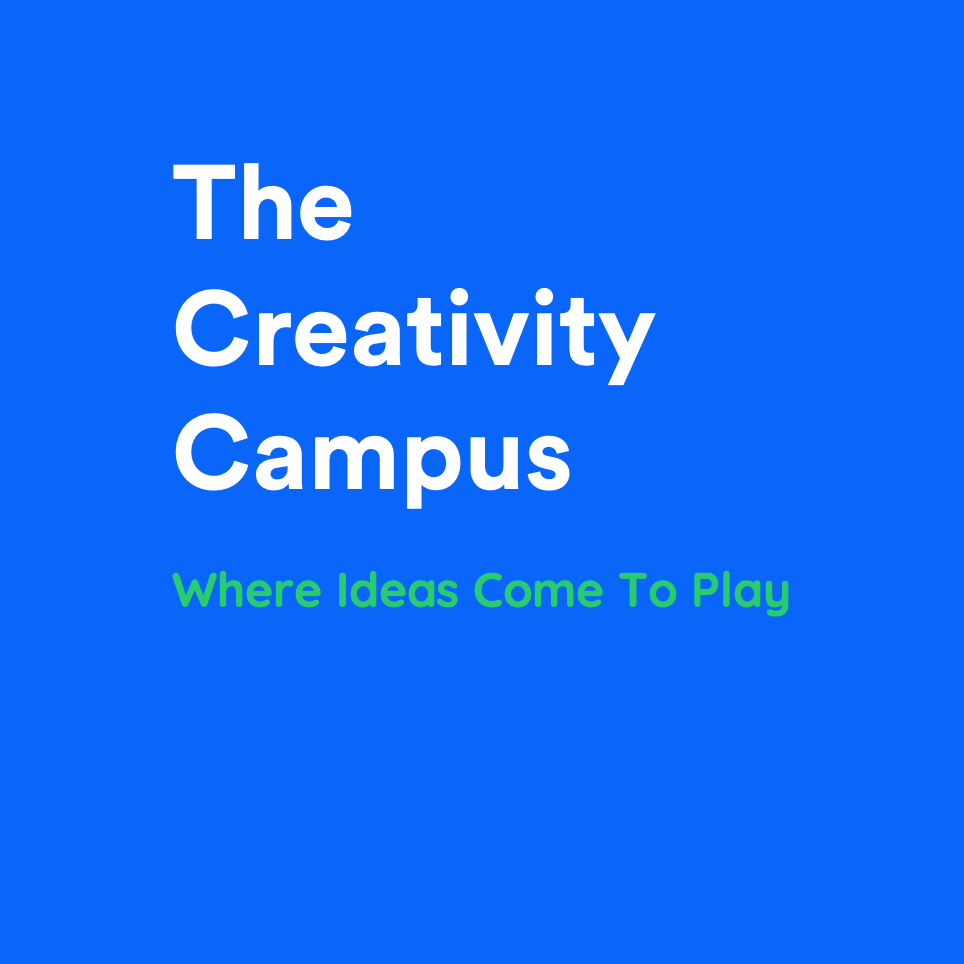 The Creativity Campus