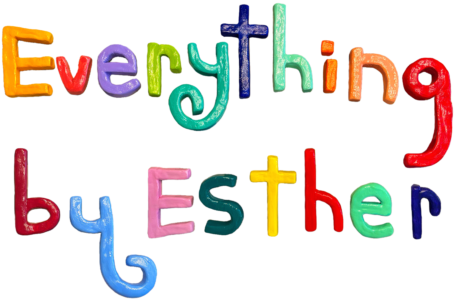 Everything by Esther
