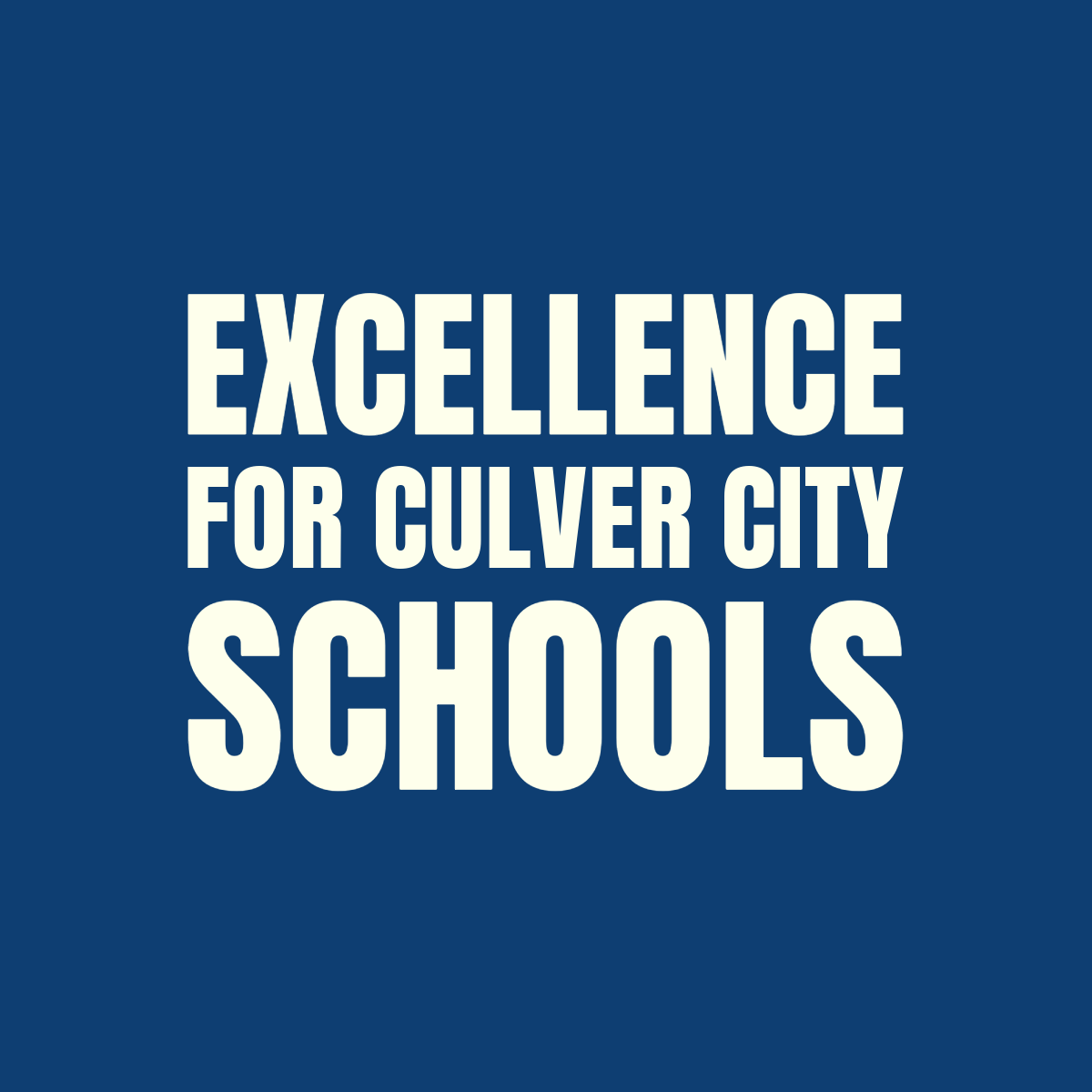 Excellence for Culver City Schools