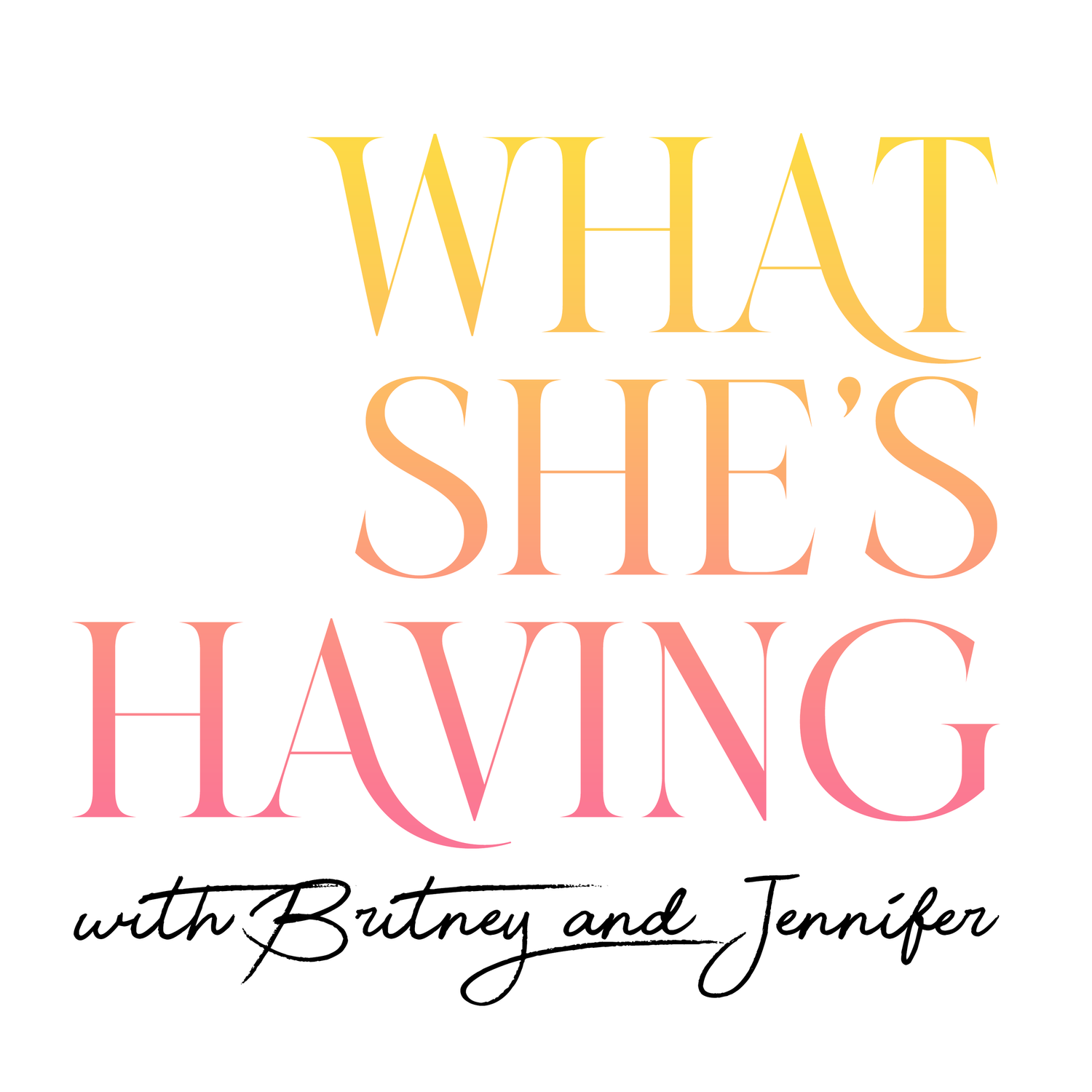 What She's Having