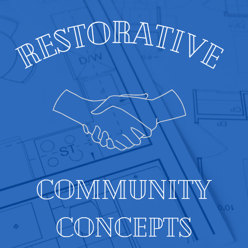 Restorative Community Concepts