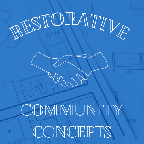 Restorative Community Concepts