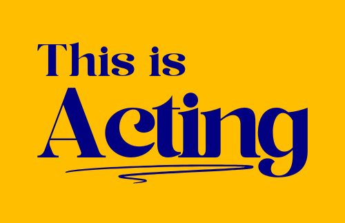 This is Acting