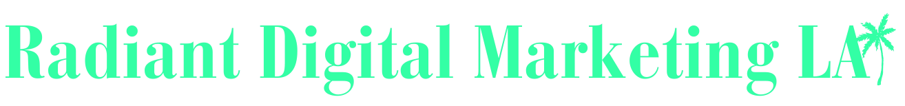 Radiant Digital Marketing LA