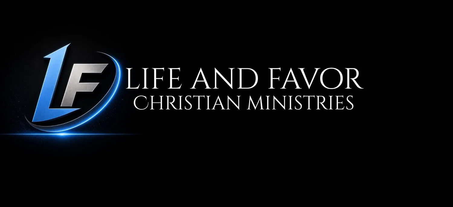 Life And Favor Christian Ministries