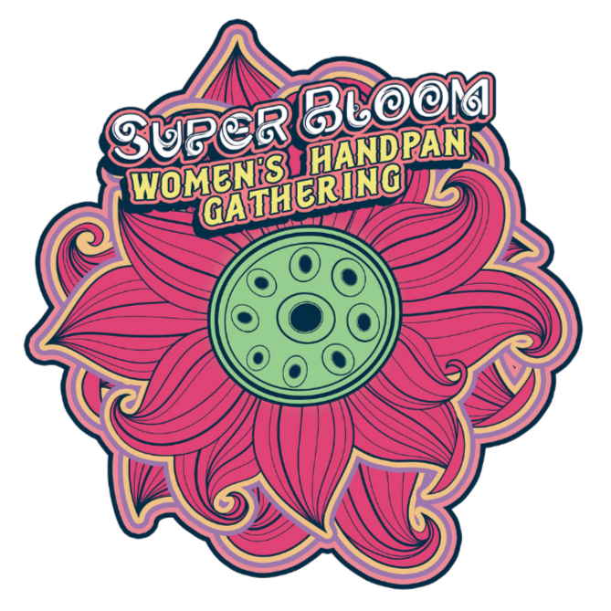 SUPER BLOOM WOMEN'S HANDPAN GATHERING