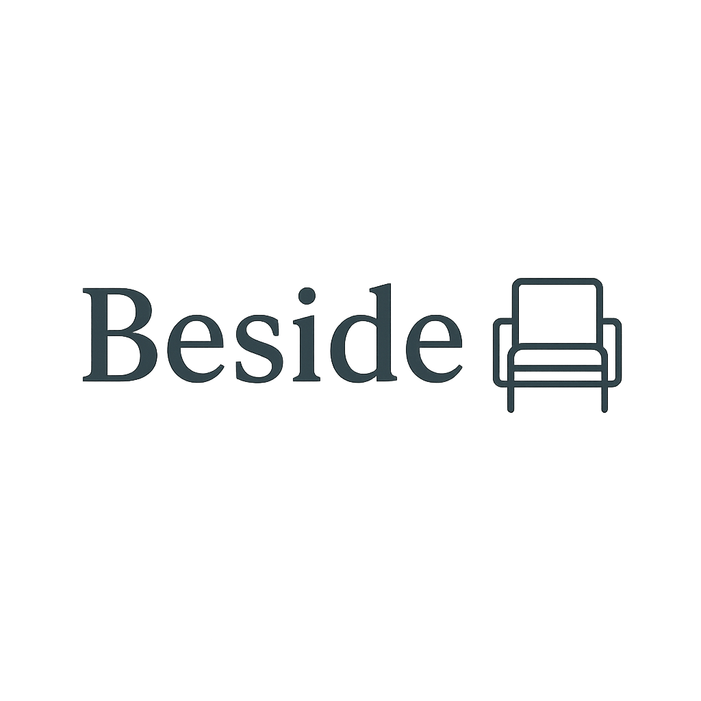 Beside