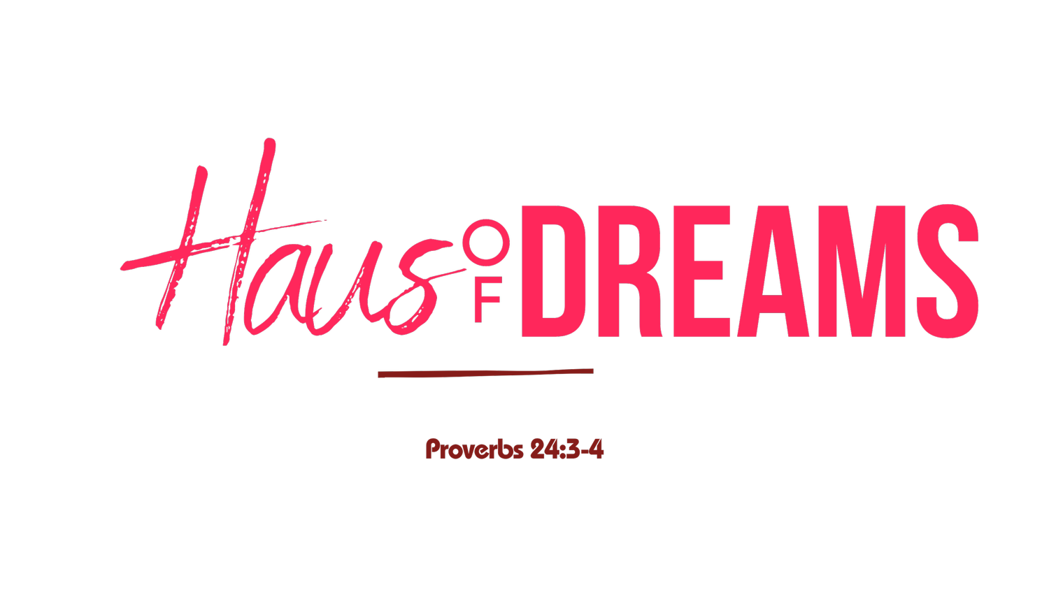 HAUS OF DREAMS
