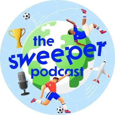 The Sweeper - A World Football Podcast