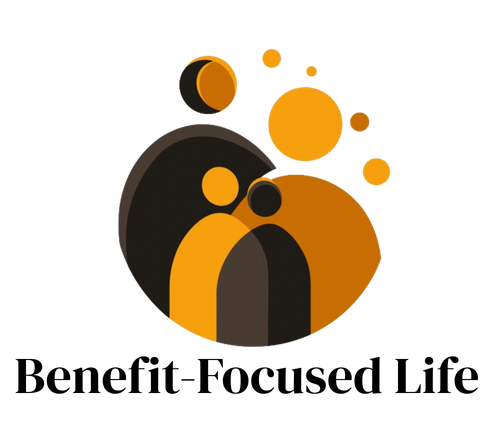 Benefit-Focused Life