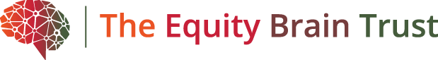 The Equity Brain Trust