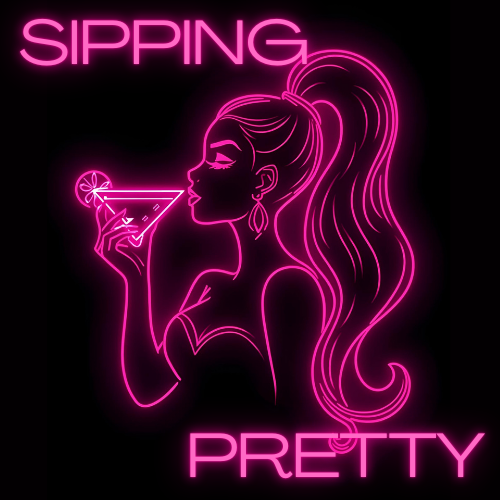 SIPPING PRETTY