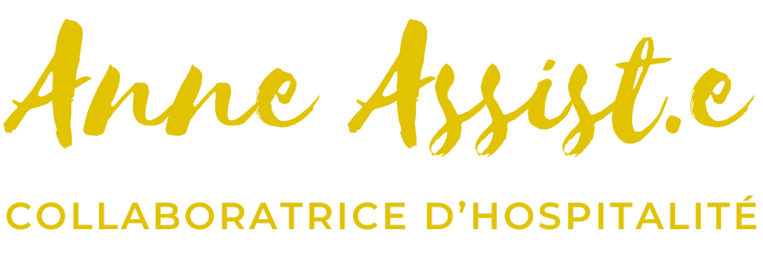 Anne Assist.e ~ Collaboratrice d'Hospitilité