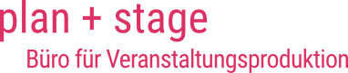 plan + stage Büro für Veranstaltungsproduktion