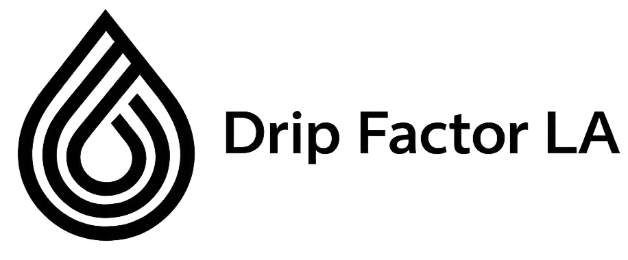 Drip Factor LA