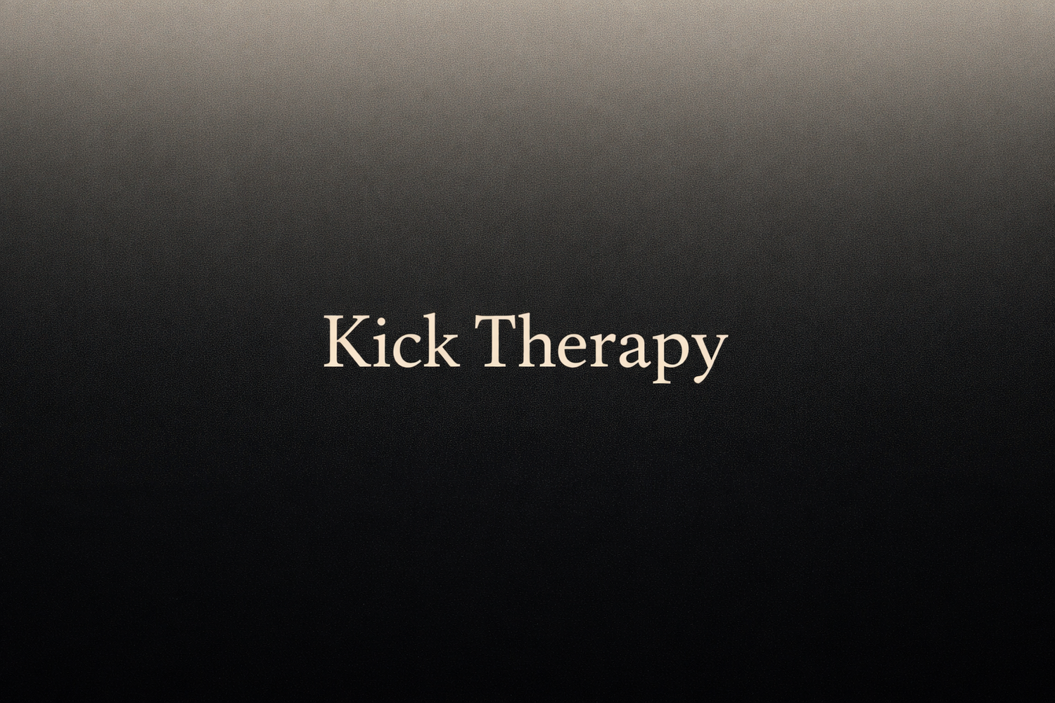 Kick Therapy