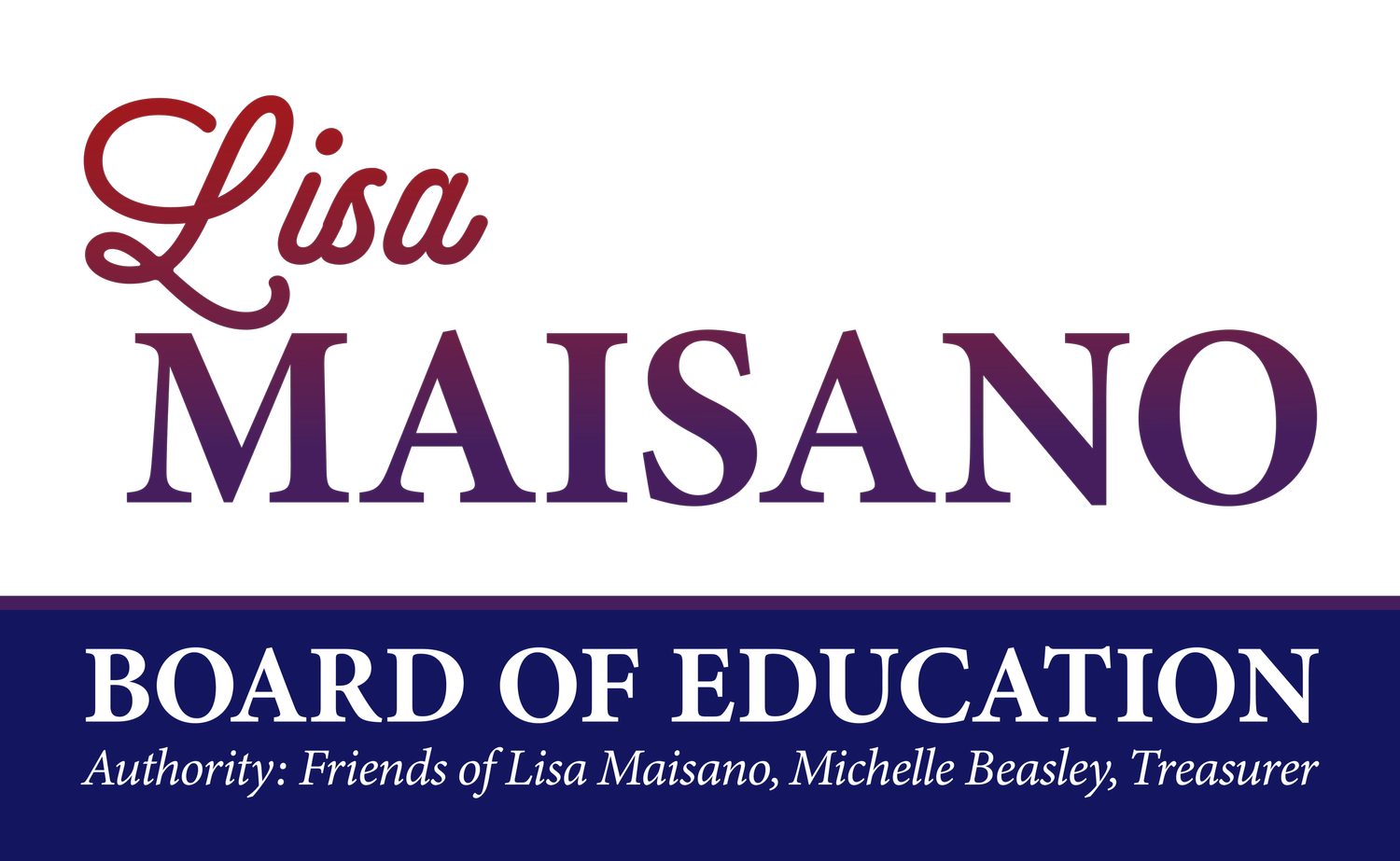 Lisa Maisano for Board of Education