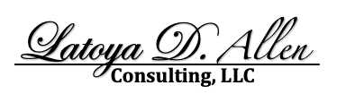 Latoya D. Allen Consulting, LLC